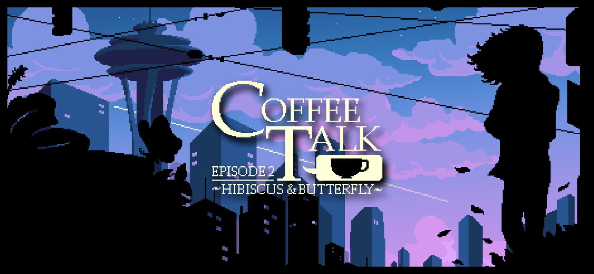 Artwork for Coffee Talk: Episode 2 - Hibiscus & Butterfly