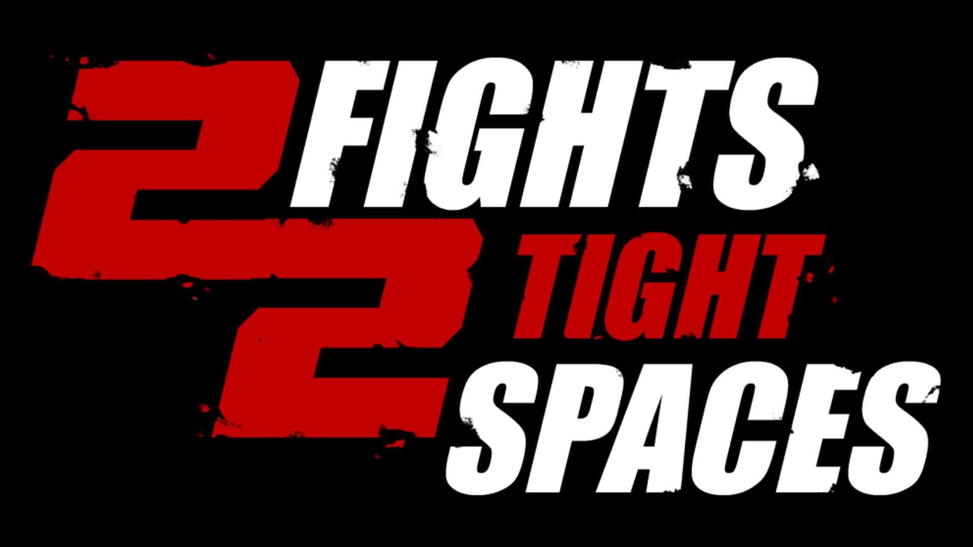 Artwork for 2 Fights in 2 Tight Spaces