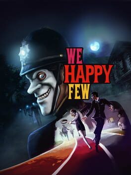 We Happy Few