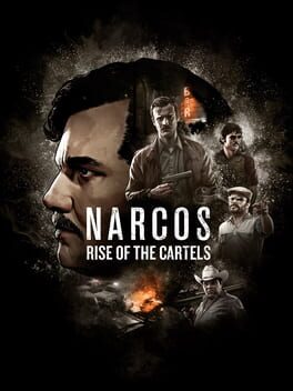 Narcos: Rise of the Cartels