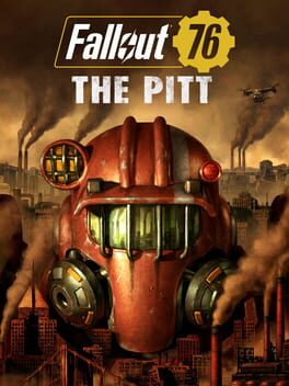 Fallout 76: The Pitt