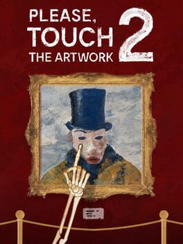 Please, Touch The Artwork 2