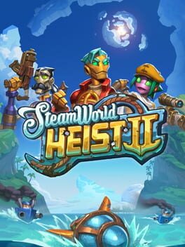 SteamWorld Heist II