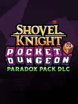 Shovel Knight: Pocket Dungeon - Paradox Pack DLC