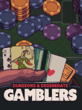 Dungeons & Degenerate Gamblers