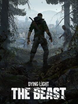 Dying Light: The Beast