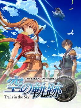 The Legend of Heroes: Trails in the Sky the 1st