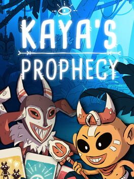 Kaya's Prophecy