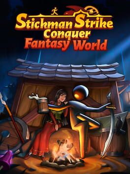 Stickman Strikes: Conquer Fantasy World