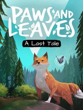 Paws and Leaves: A Last Tale