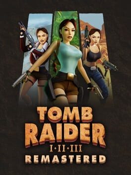 Tomb Raider I•II•III Remastered