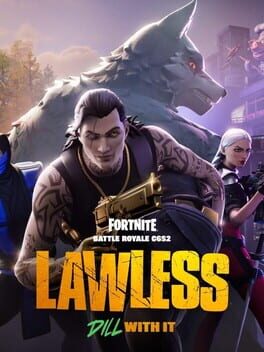 Fortnite: Chapter 6 - Season 2: Lawless