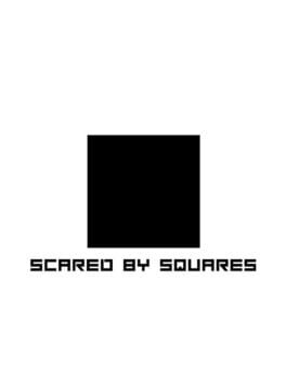 Scared by Squares