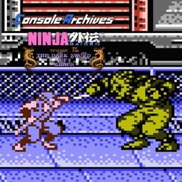 Console Archives: Ninja Gaiden II - The Dark Sword of Chaos