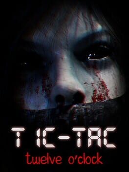TIC-TAC: Twelve o'clock