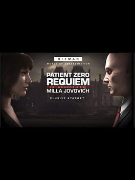 Hitman 3: Patient Zero Requiem