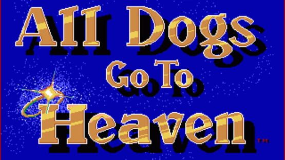 Screenshot for All Dogs Go to Heaven