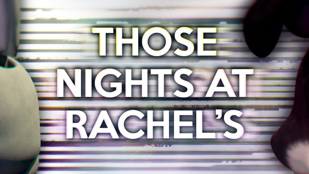Screenshot for Those Nights at Rachel's