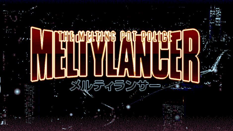 Screenshot for Meltylancer: The Melting Pot Police