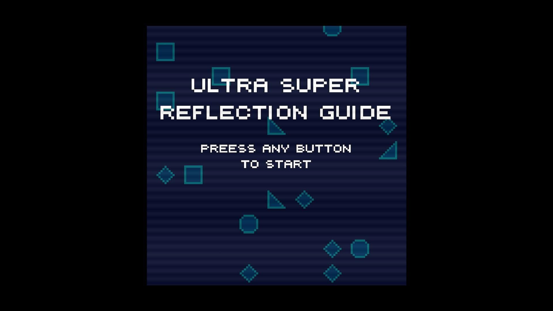 Screenshot for Ultra Super Reflection Guide