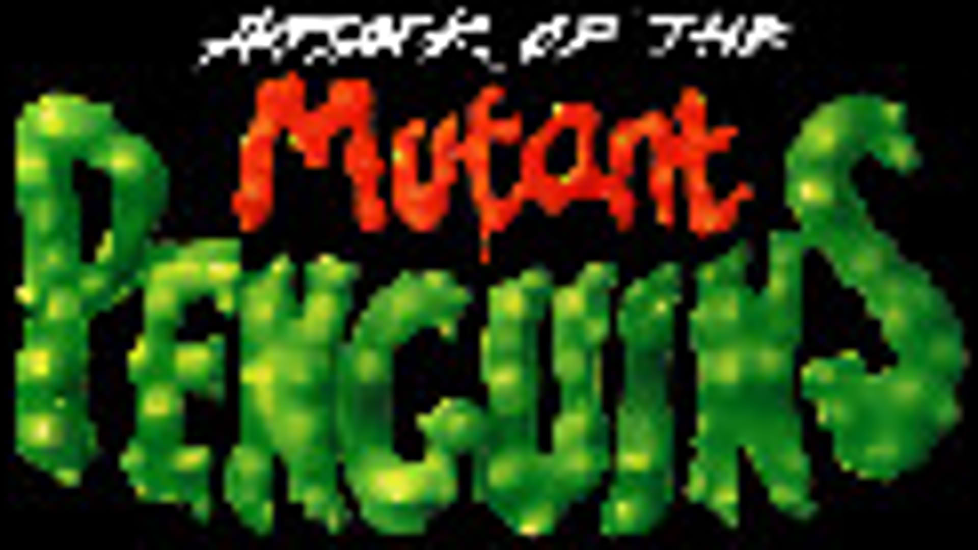 Screenshot for Attack of the Mutant Penguins
