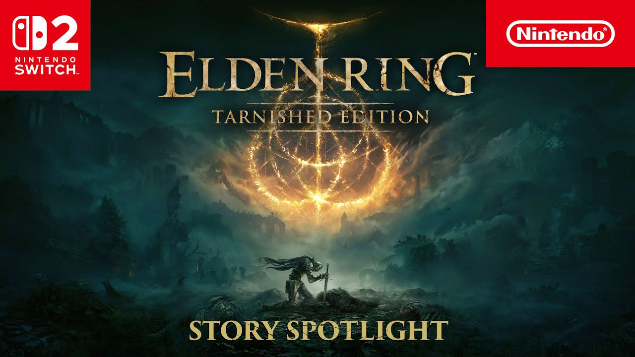 ELDEN RING Tarnished Edition – Story Spotlight – Nintendo Switch 2