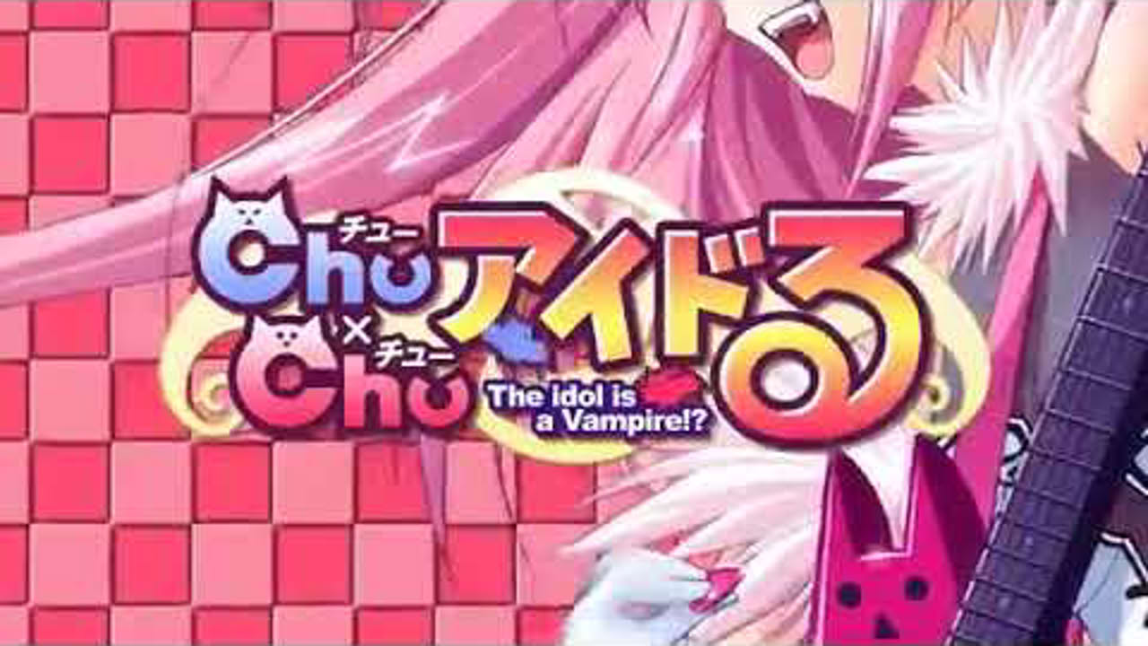 Chu x Chu Idol OP / Chu×Chuアイドる
