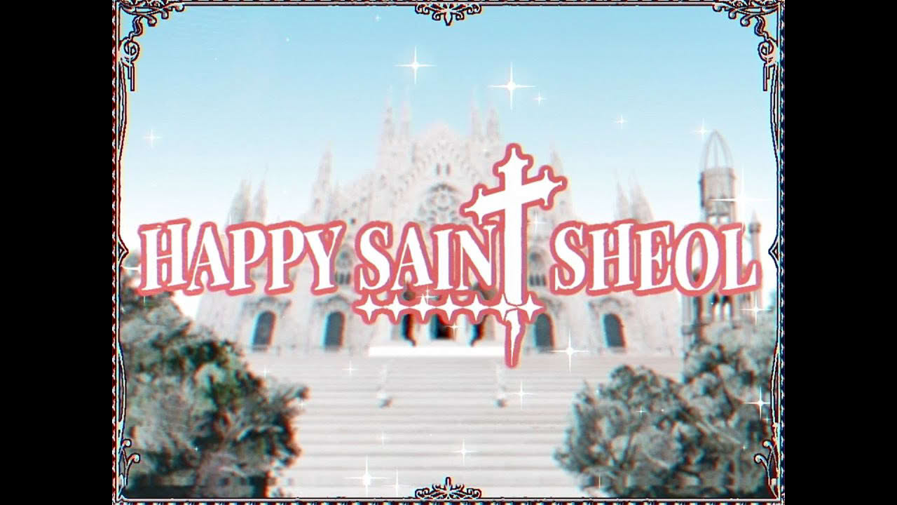 HAPPY SAIN† SHEOL PV