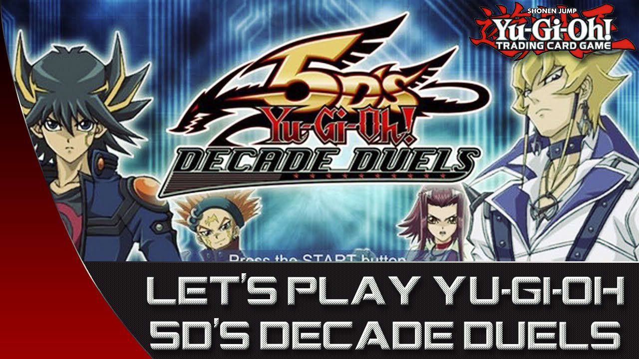 Let's Play Yu-Gi-Oh 5D's Decade Duels Plus - Episode 1