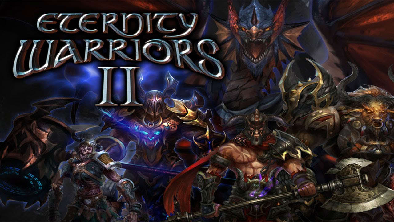 Eternity Warriors 2 - Universal - HD Gameplay Trailer