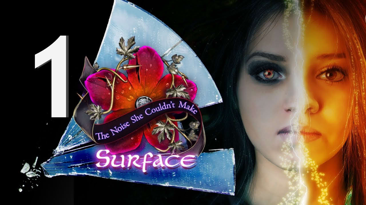 Surface 2: Noise She Couldn't Make [01] w/YourGibs - Chapter 1: Fever 1/2 - Start