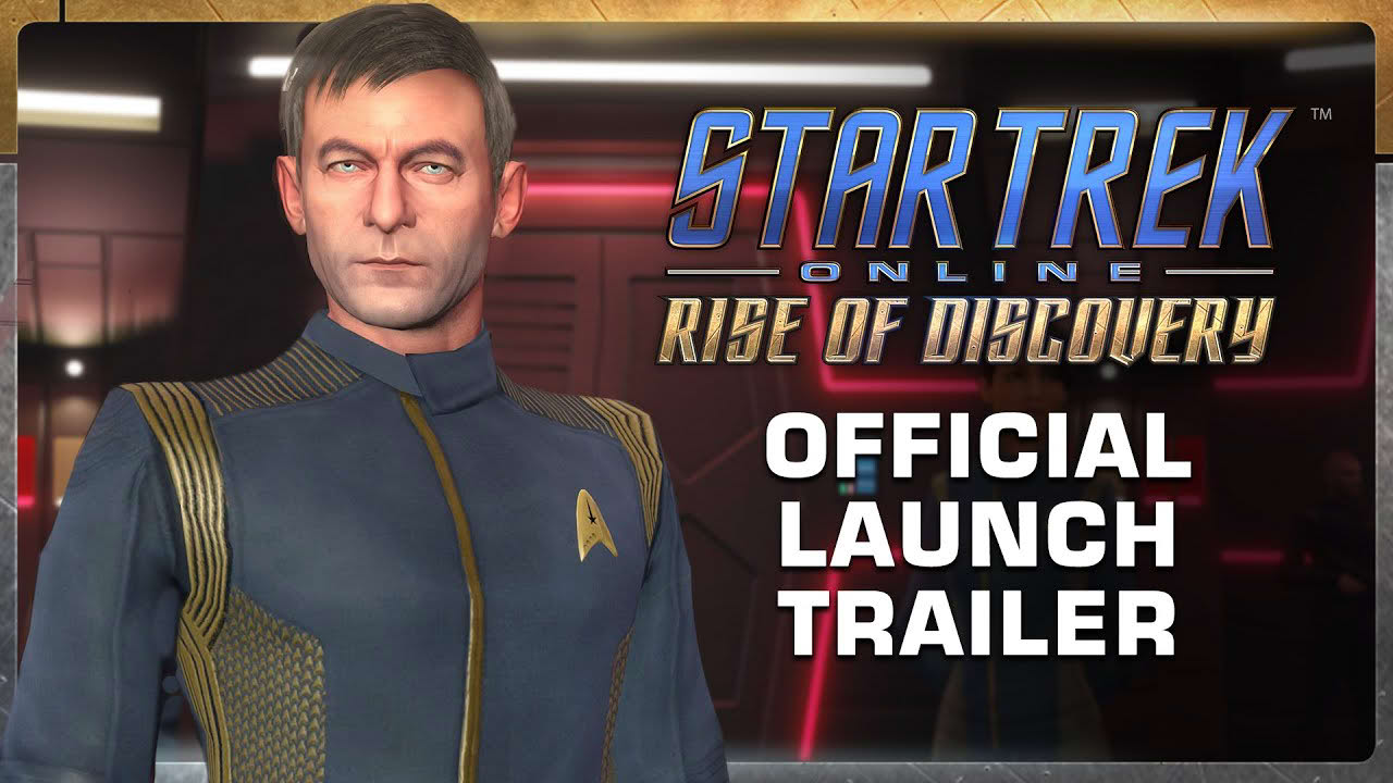 Star Trek Online: Rise of Discovery Launch Trailer
