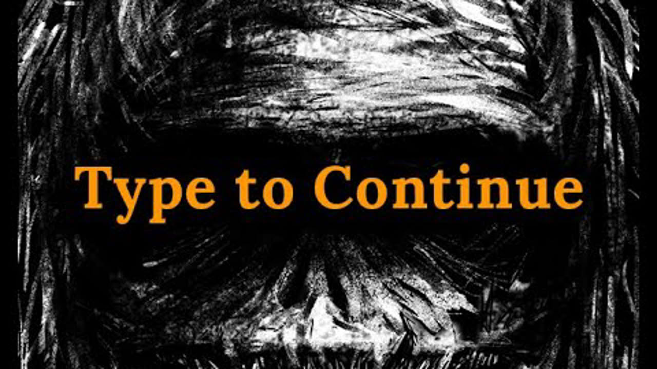 Type to Continue - Trailer