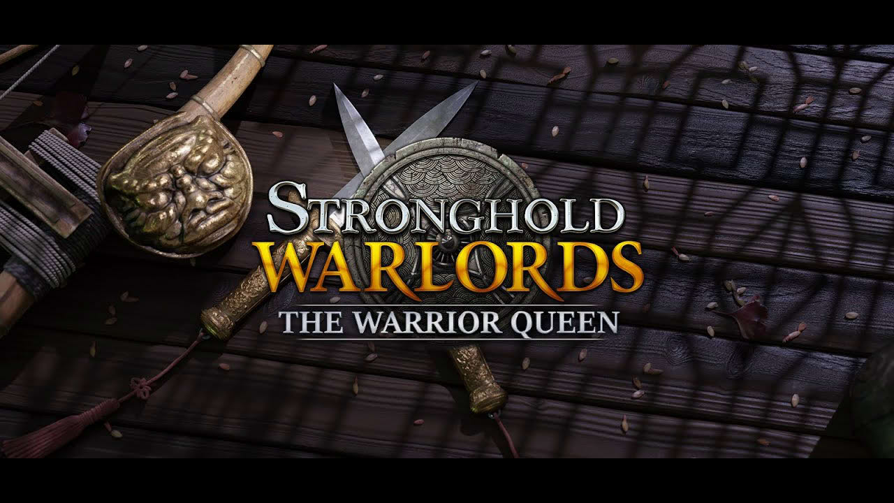 Stronghold Warlords - The Warrior Queen | Trailer