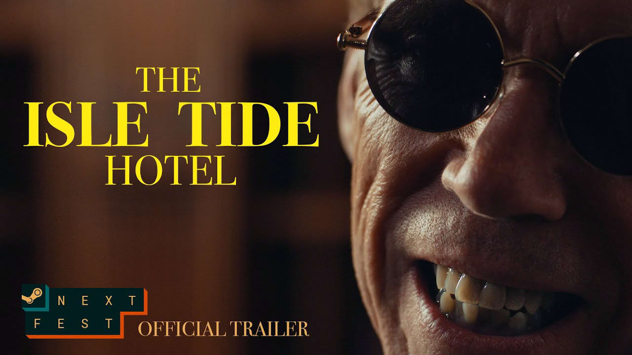The Isle Tide Hotel - Steam Next Fest Trailer