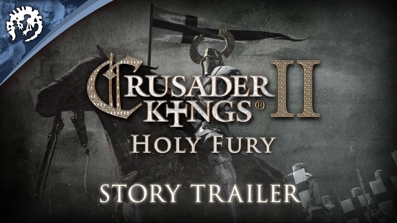 Crusader Kings 2: Holy Fury - Story/Date Announcement Trailer