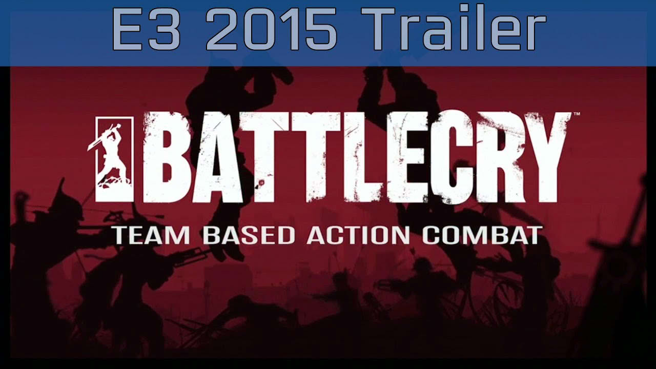 BattleCry - E3 2015 Trailer [HD/60FPS]