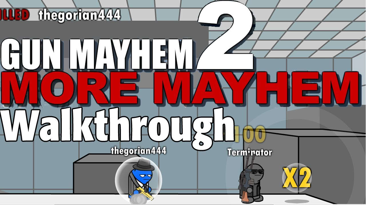 Gun Mayhem 2: More Mayhem FULL Walkthrough