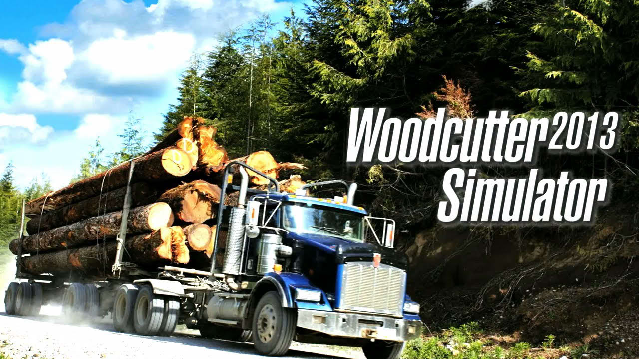 Woodcutter Simulator 2013 Trailer