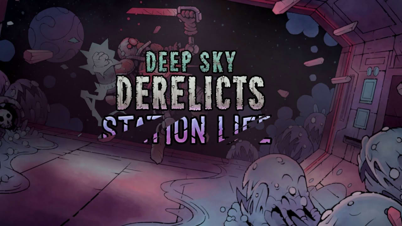 Deep Sky Derelicts: Station Life Trailer