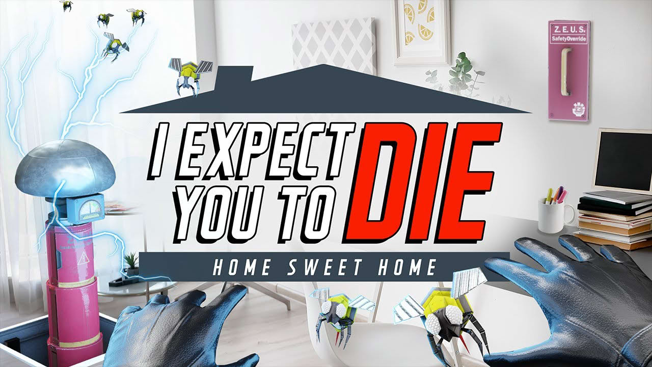 I Expect You To Die: Home Sweet Home Trailer