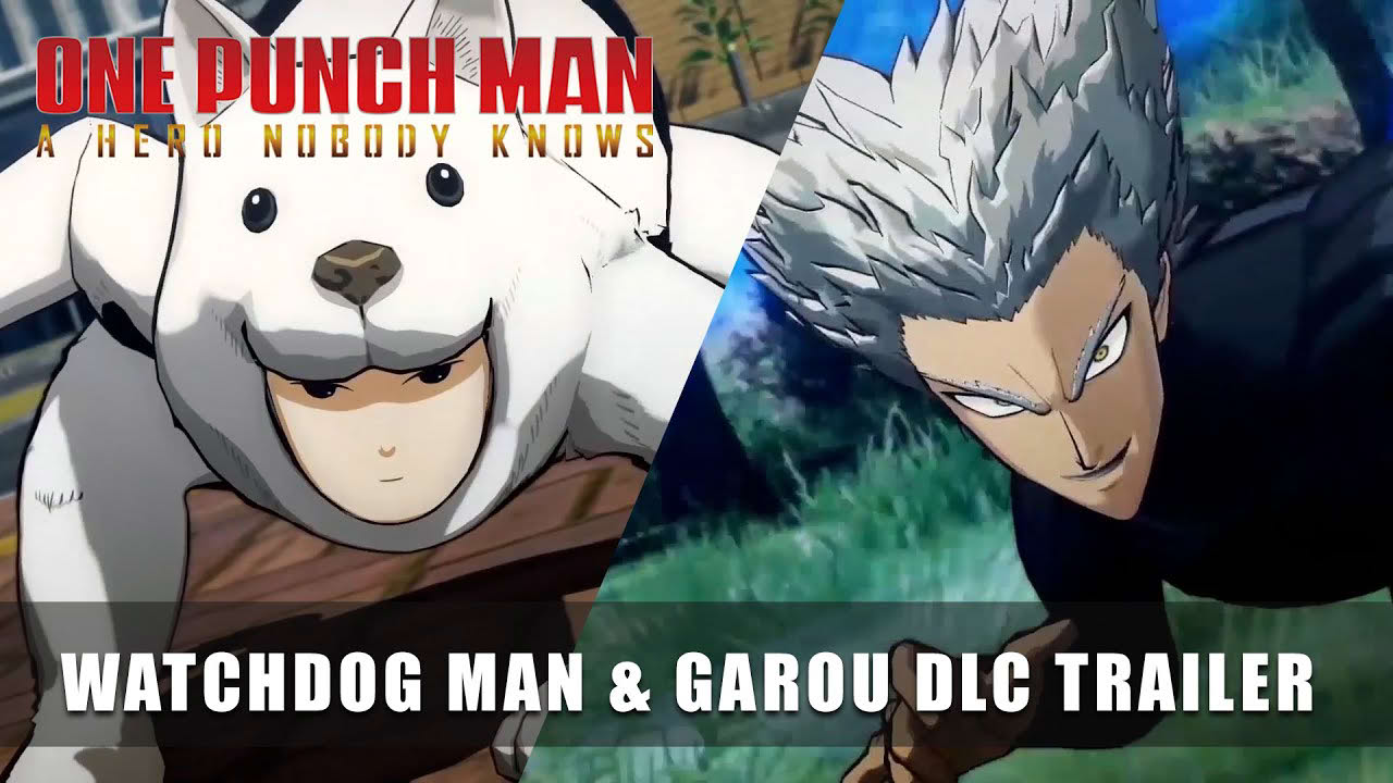 ONE PUNCH MAN: A HERO NOBODY KNOWS – Watchdog Man & Garou DLC Trailer