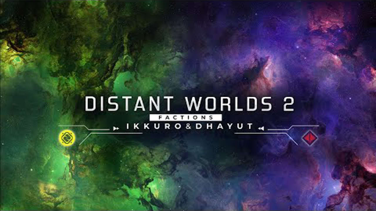 Distant Worlds 2: Factions - Ikkuro and Dhayut | Trailer [GOG]