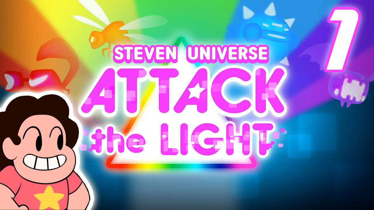 Let's Fix This Universe! | Steven Universe: Attack The Light | Ep.1