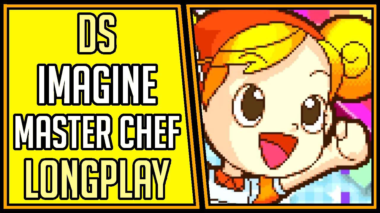 Imagine: Master Chef (99%) | DS | Longplay | Walkthrough #34 [4Kp60]