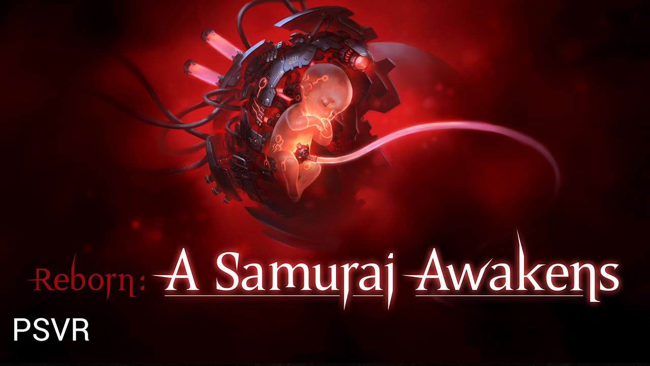 Reborn: A Samurai Awakens｜Official Trailer｜PSVR