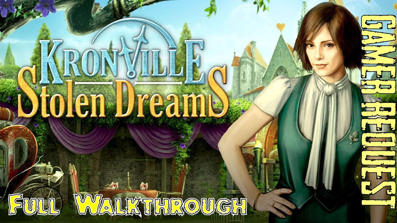 Let's Play - Kronville - Stolen Dreams - Full Walkthrough