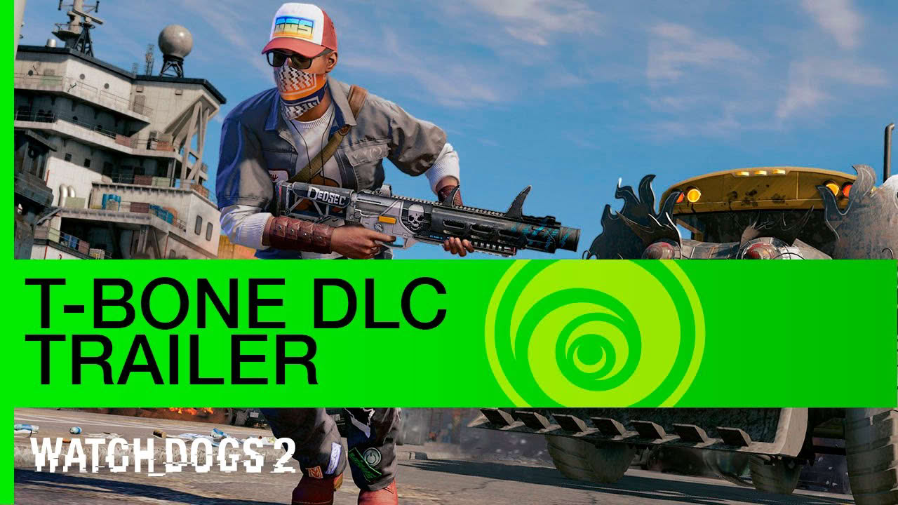 Watch Dogs 2 Trailer: T-Bone DLC Bundle | Ubisoft [NA]