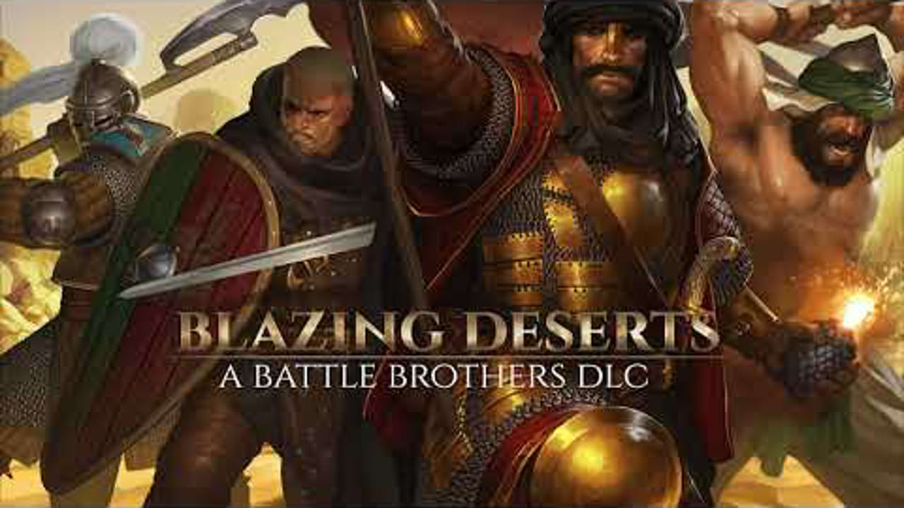 Battle Brothers Blazing Deserts Trailer