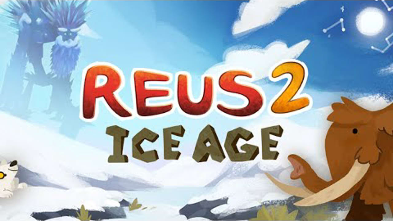 Reus 2 - Ice Age | Trailer [GOG]